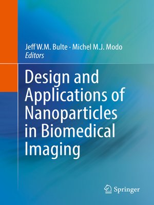 cover image of Design and Applications of Nanoparticles in Biomedical Imaging